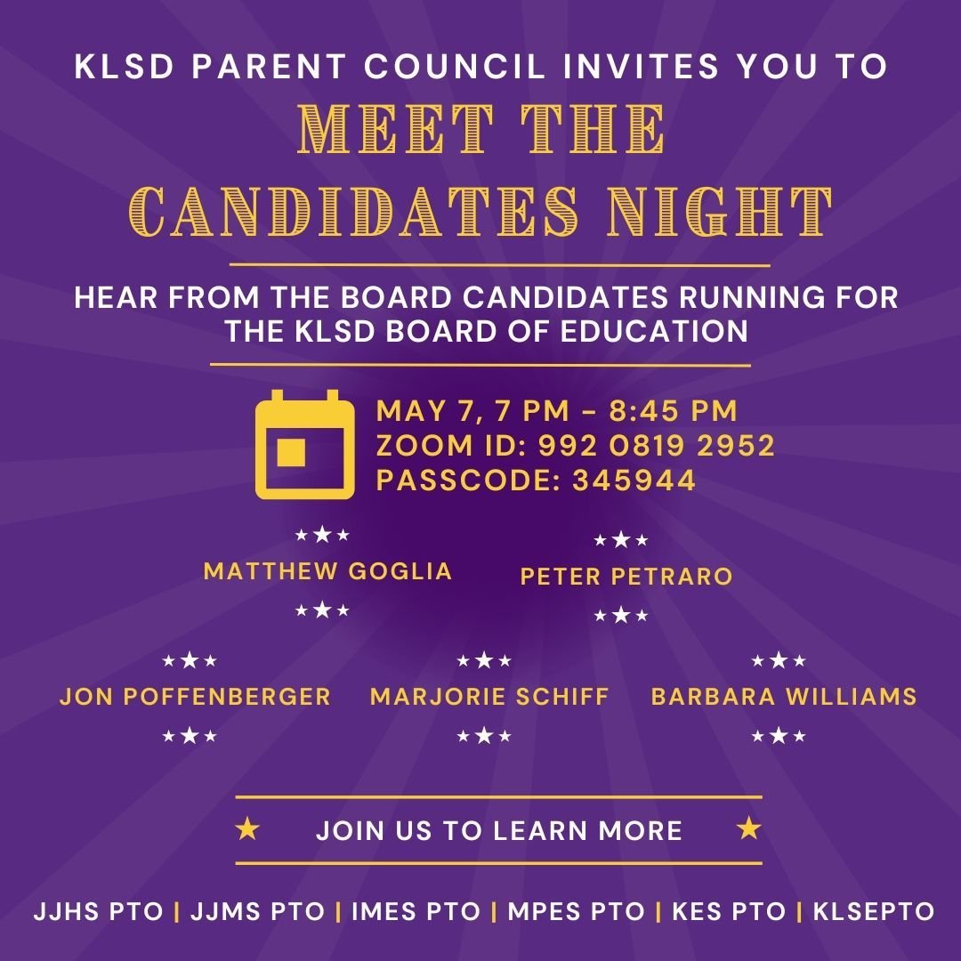 Five Candidates, three BOE seats.  Come learn more about the people running so you can make an informed decision.  Join us as Parent Council hosts Meet the Candidates Night. 

MAY 7, 7 PM - 8:45 PM
ZOOM ID: 992 0819 2952
PASSCODE: 345944