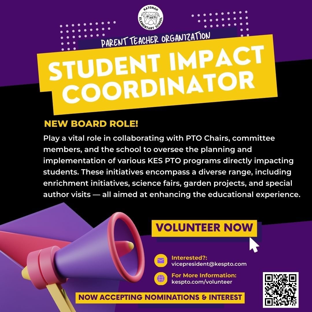 📣 ANNOUNCING: NEW BOARD ROLE FOR 2024-2025!  We are seeking our first Student Impact Coordinator to join the KES PTO Board!

This newly created position will play a vital role in collaborating with PTO Chairs, committee members, and the school to ov