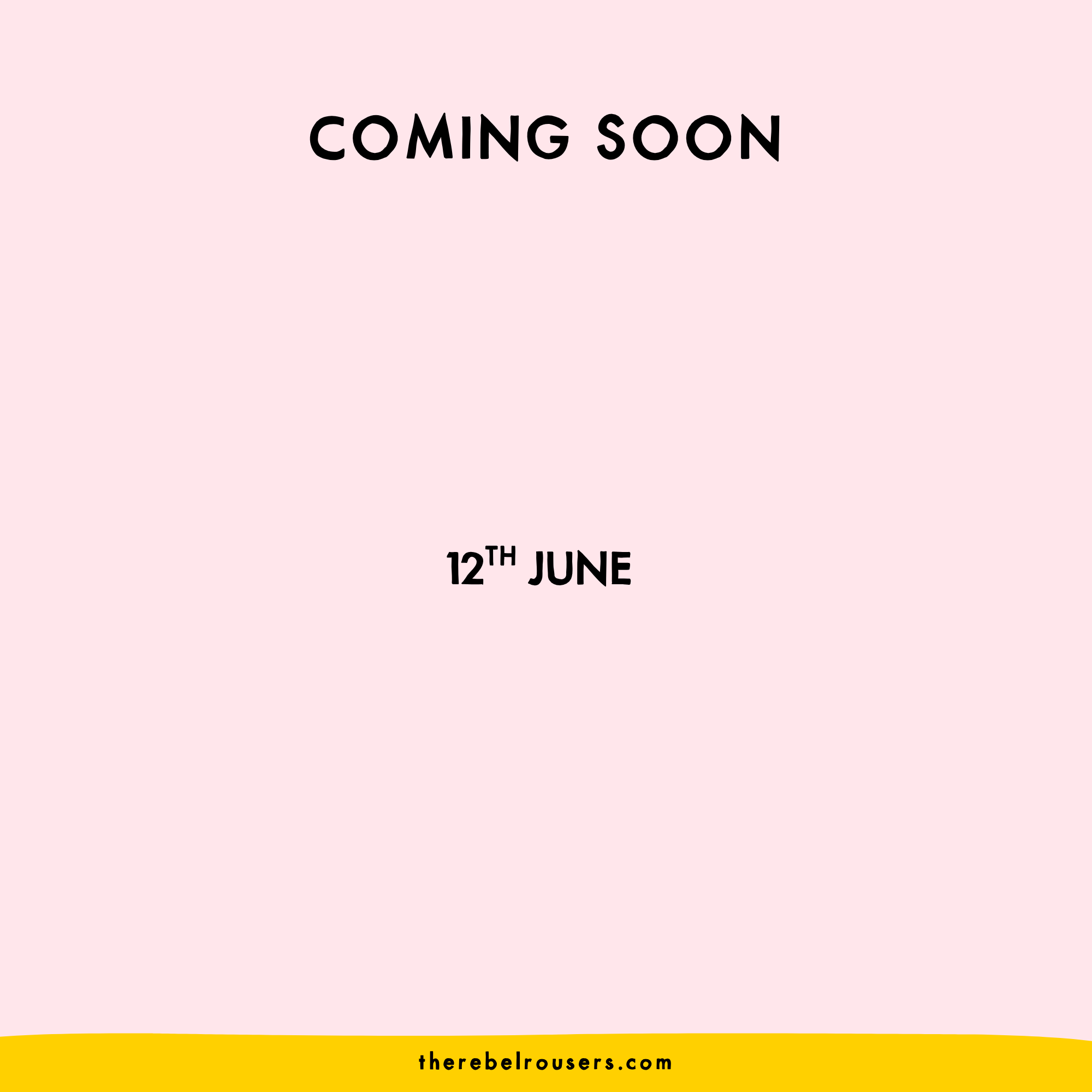 Coming Soon 12th June.