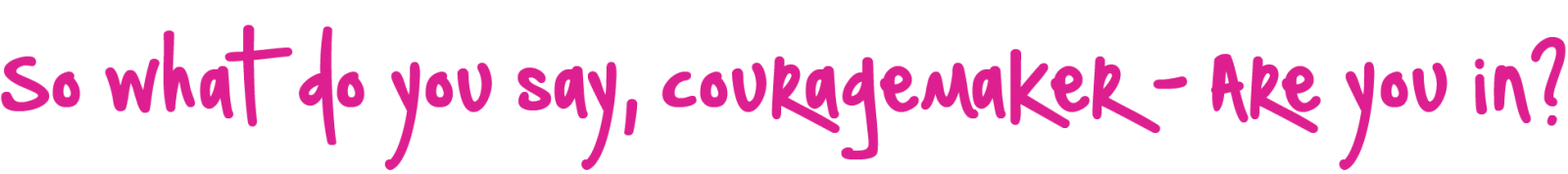 couragemaker-pink.png