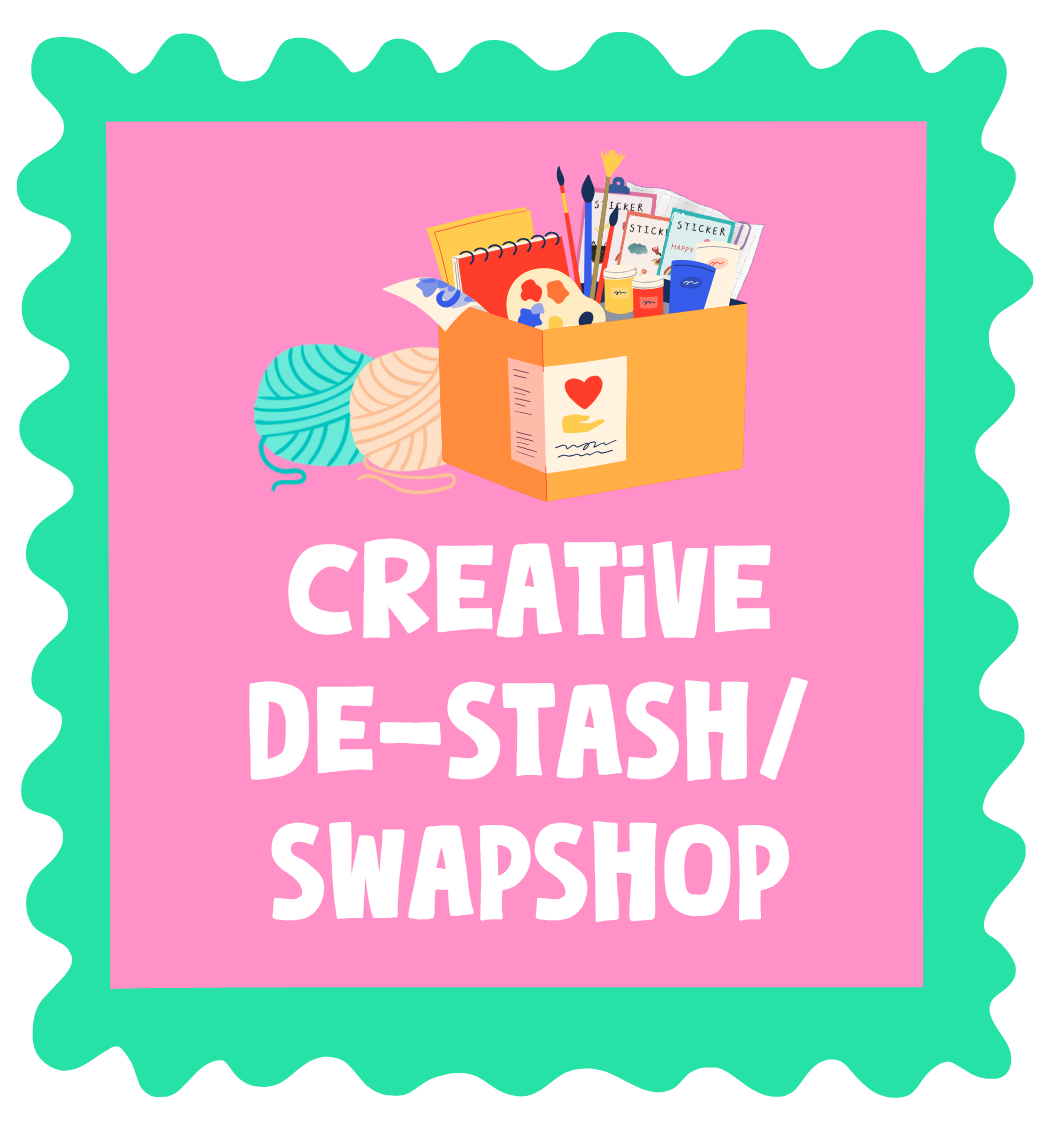 Creative De-Stash/Swap-Shop.