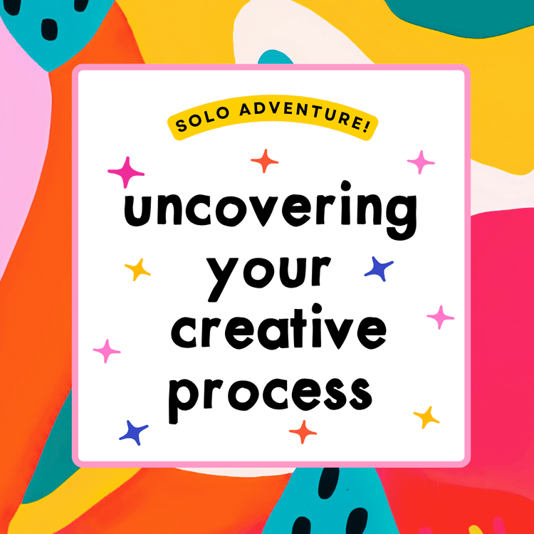 Uncovering your creative process.