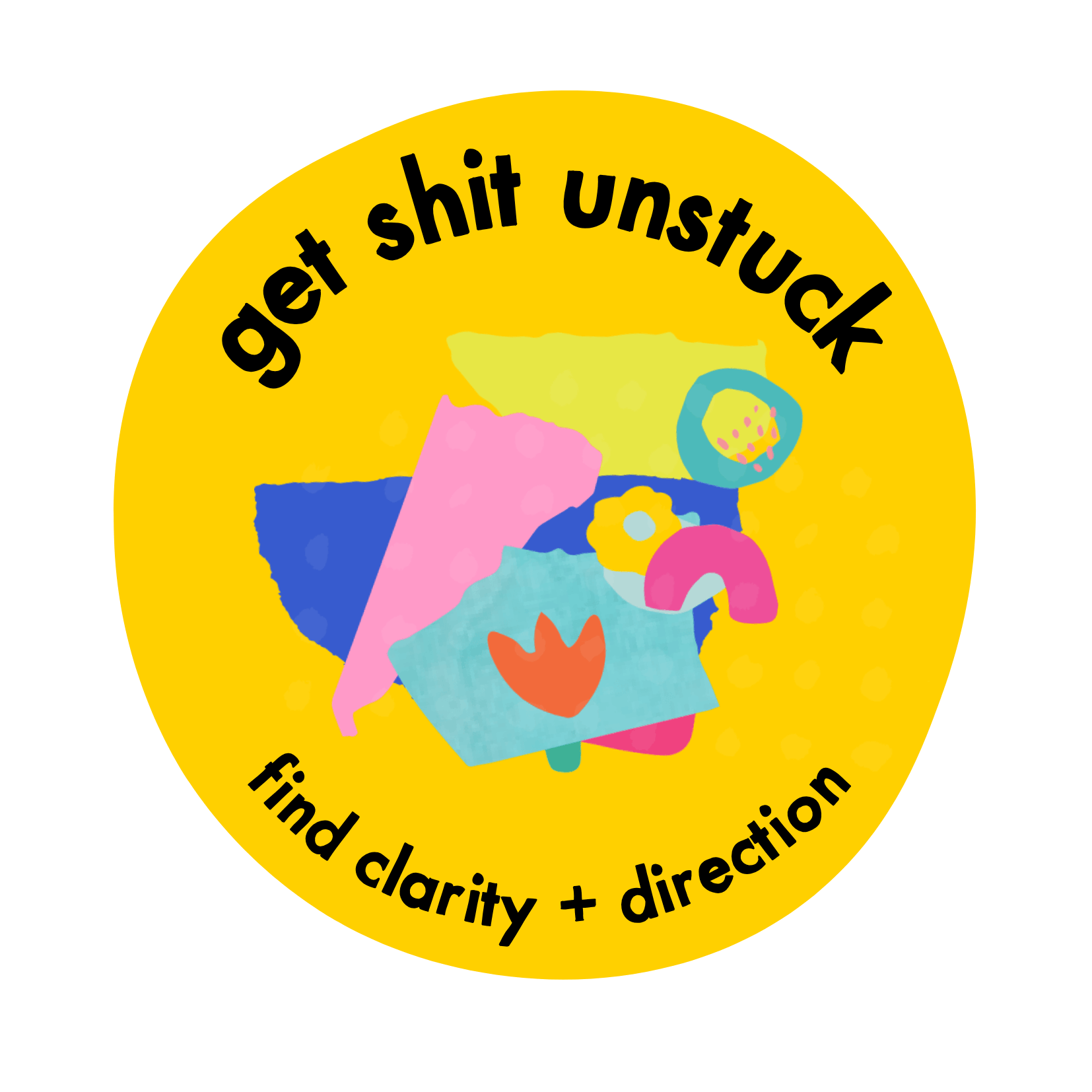 Unstick Your Shit, find clarity and direction.
