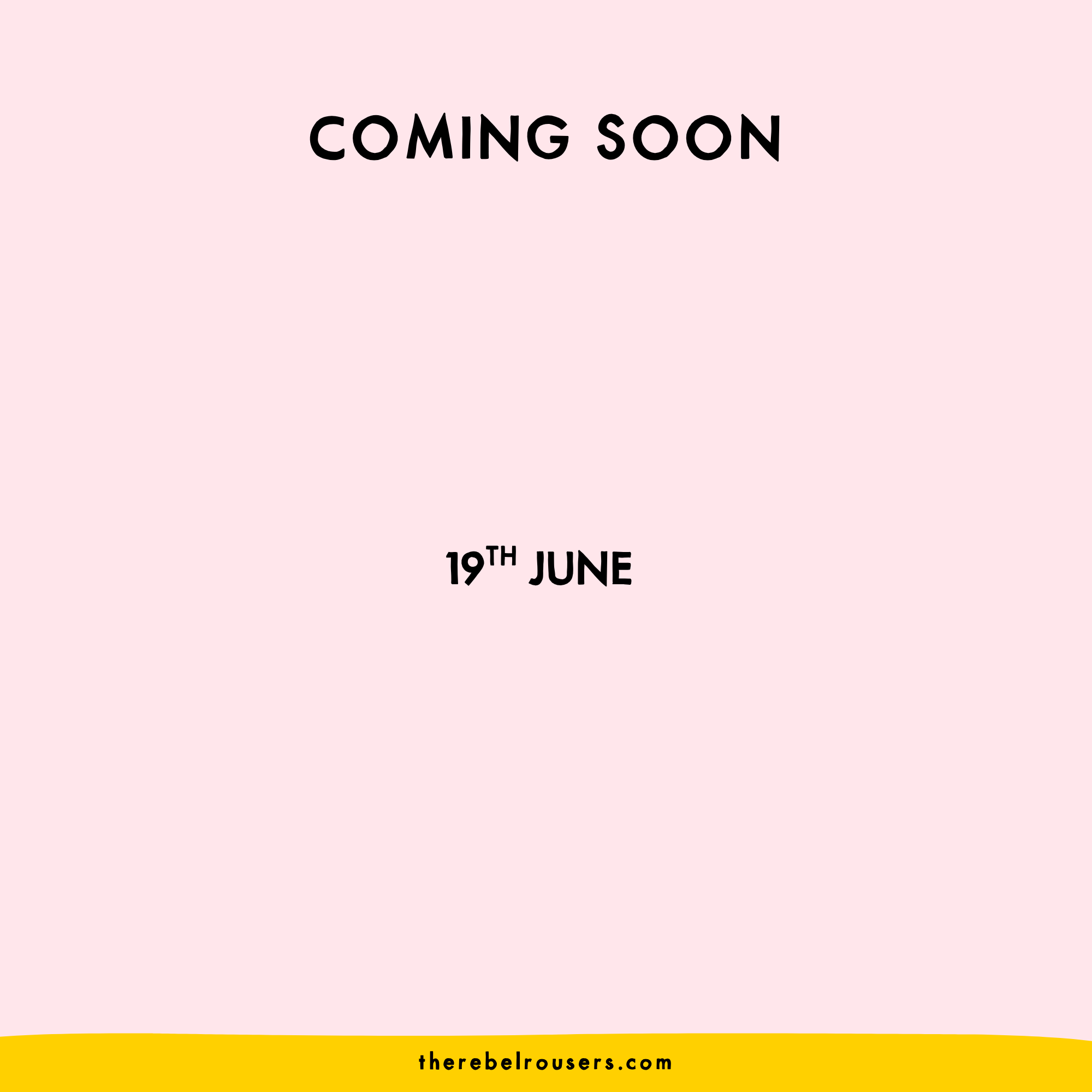 Coming soon 19th June.