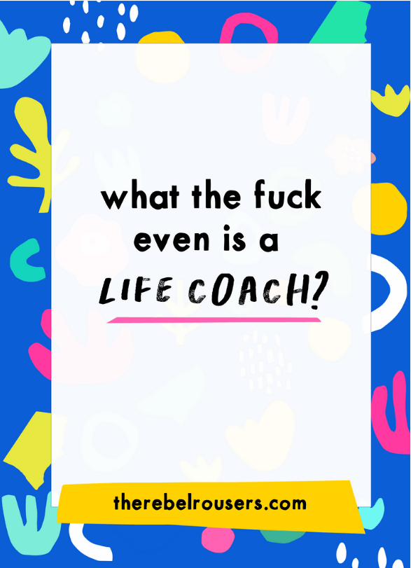 WTF even is a life coach blog post cover.