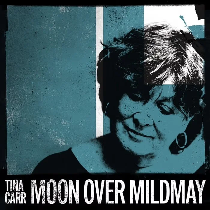 MOON OVER MILDMAY // TINA CARR // piano, mix engineer