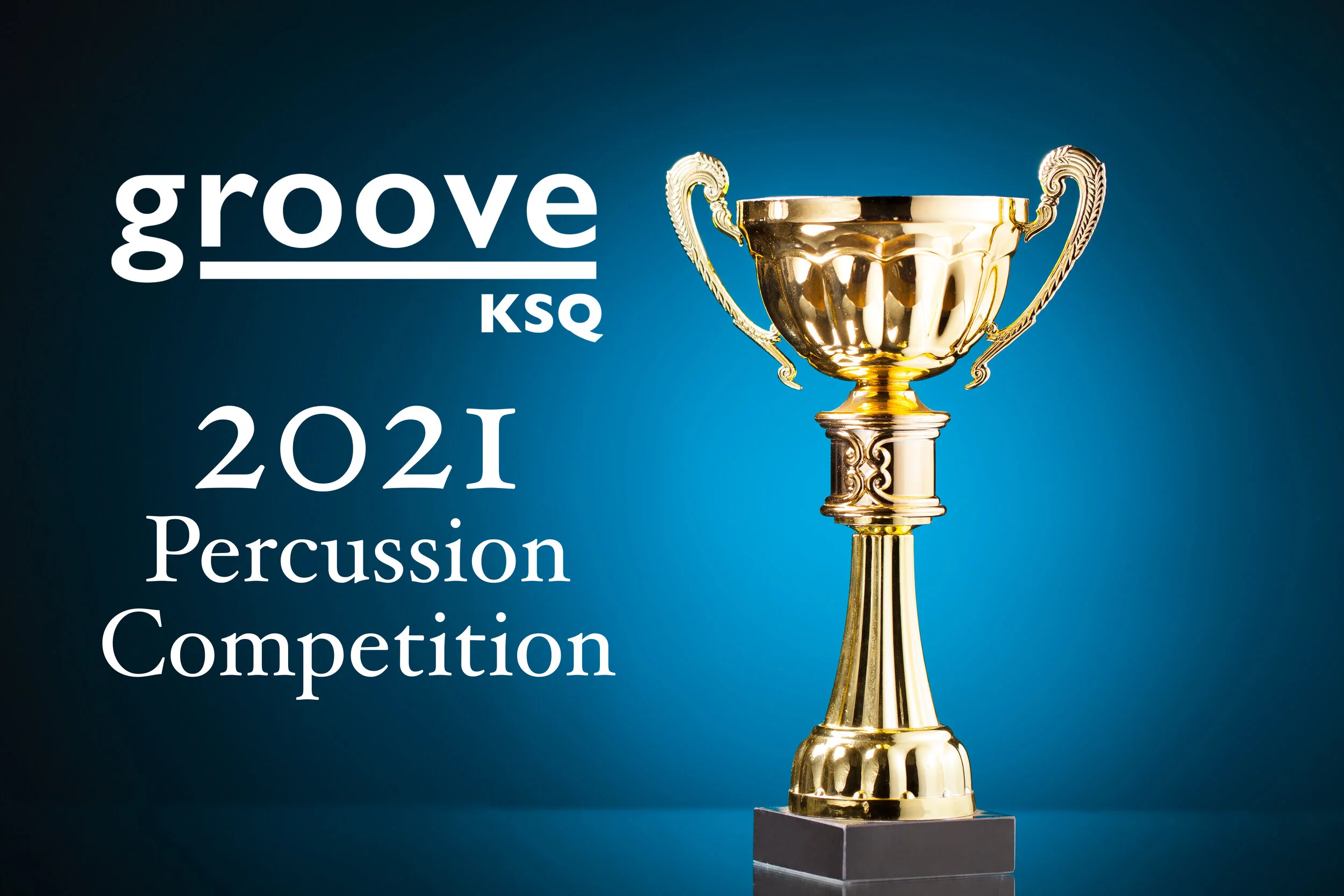 Announcing the grooveKSQ 2021 Virtual Percussion Competition