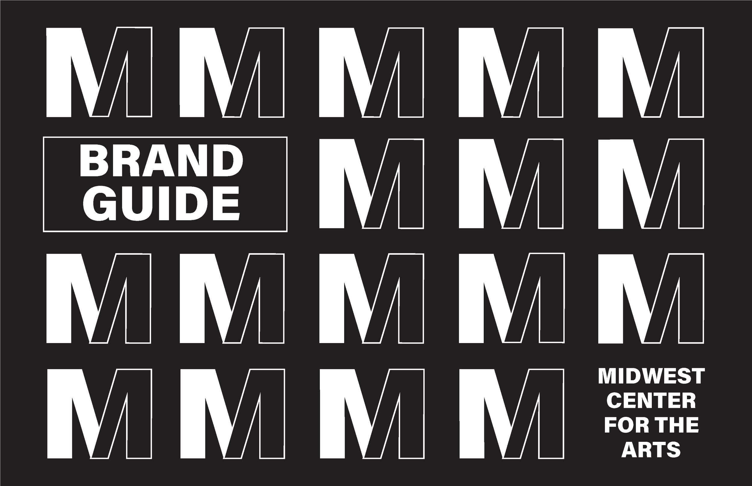 MIDWEST CENTER FOR THE ARTS BRAND GUIDE