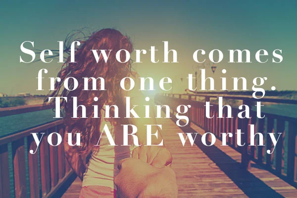 How to Feel Worthy in 5 easy steps