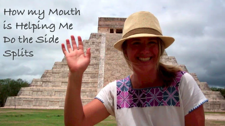 It's profound - the link between my mouth and flexibility...