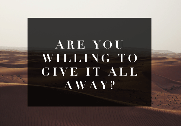 Are-You-Willing-to-GIve-It-All-Away-.gif