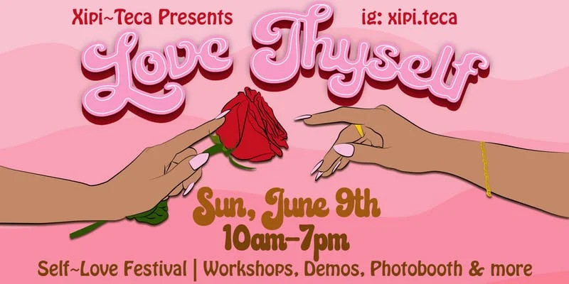 Xipi~Teca Presents: Love Thyself