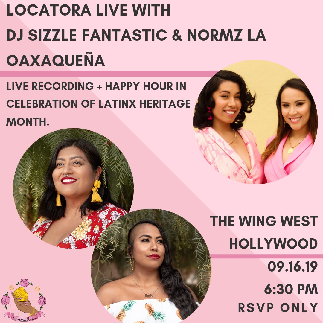 Locatora Live with DJ Sizzle Fantastic + Normz La Oaxaqueña
