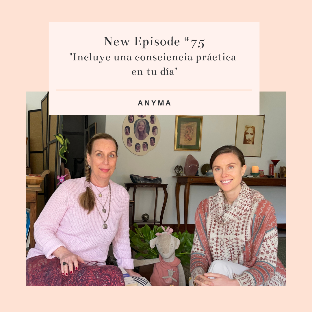 075-Incluye una consciencia práctica en tu día