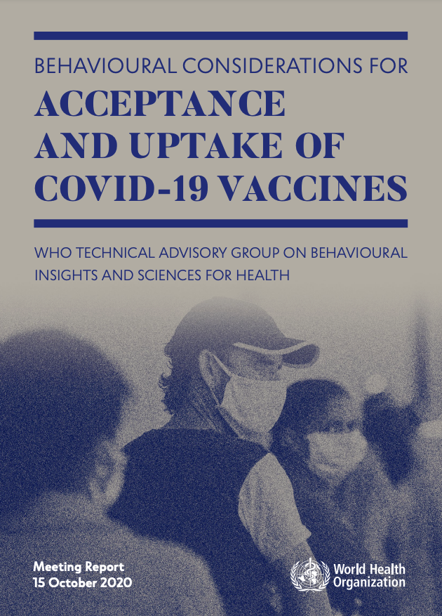 Behavioural Considerations for Acceptance and Uptake of COVID-19 Vaccines