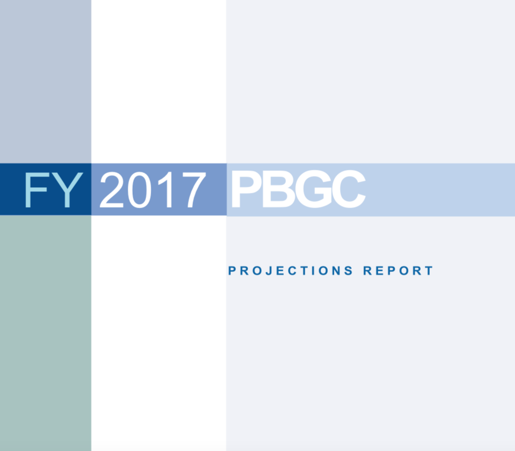PBGC FY 2017 Projections Report