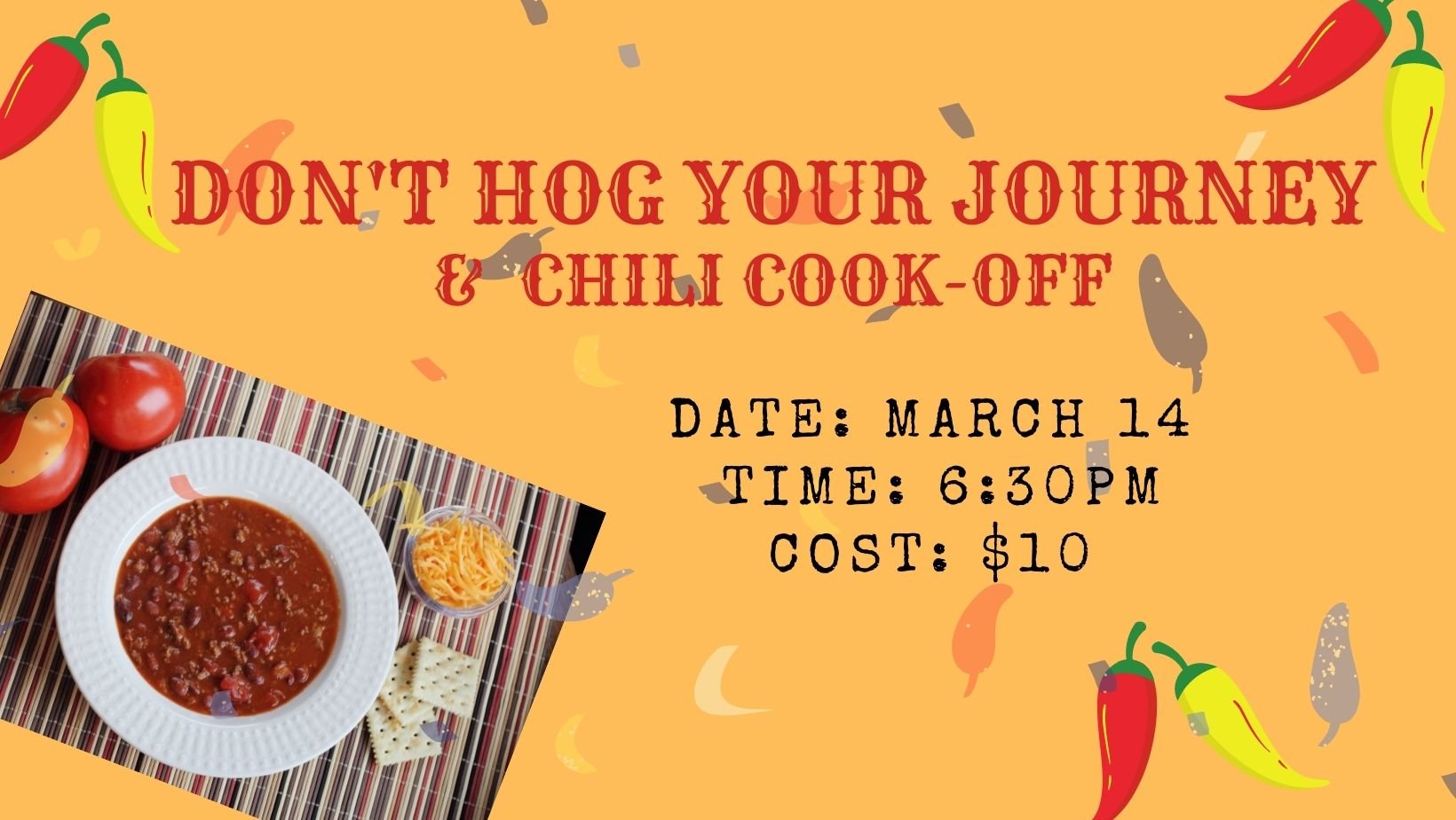 Don't Hog Your Journey & Chili Cook Off