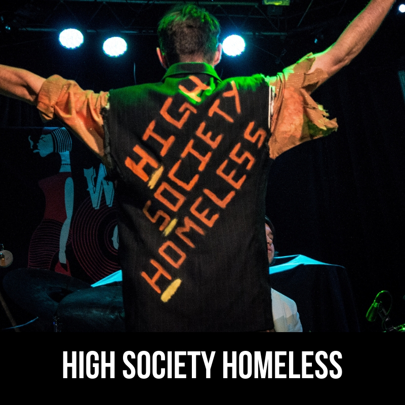 High Society Homeless.jpg