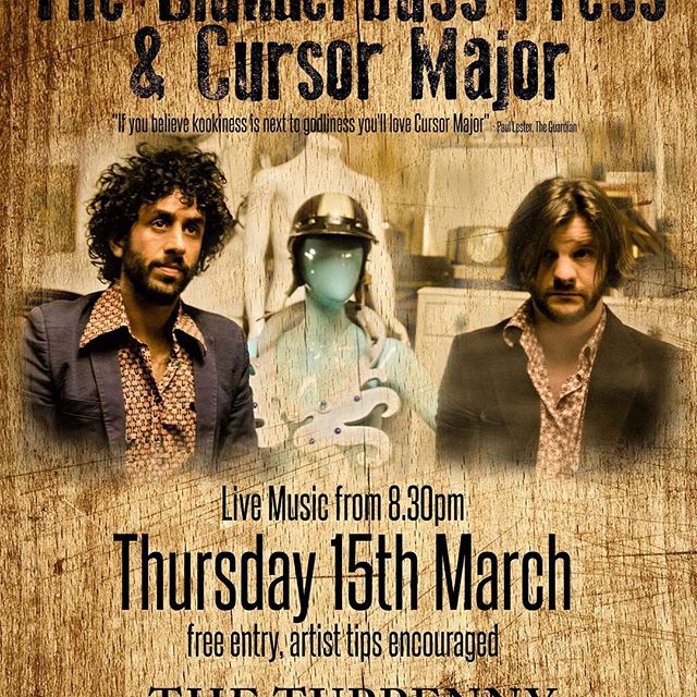 Out of hiding, Cursor Major will be playing an &lsquo;unplugged&rsquo; eve with the @the_blunderbuss_press at The Tuppenny, Swindon, Thursday March 15th.