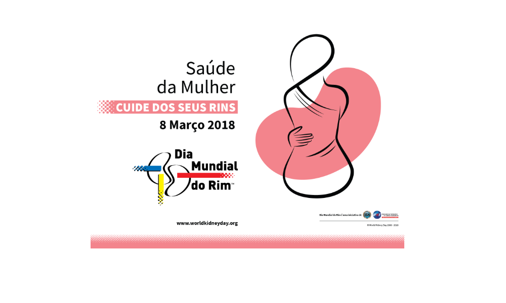 Dia Mundial do Rim 2018: "Saúde da mulher – cuide dos seus rins"