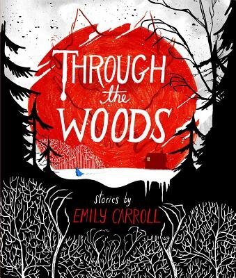 through-the-woods-emily-carroll.jpg