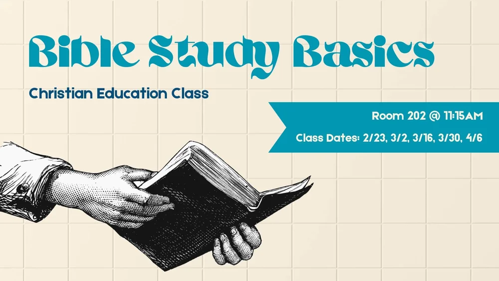Bible Study Basics Christian Education Class (Spring 2025) — Vinewood CFC