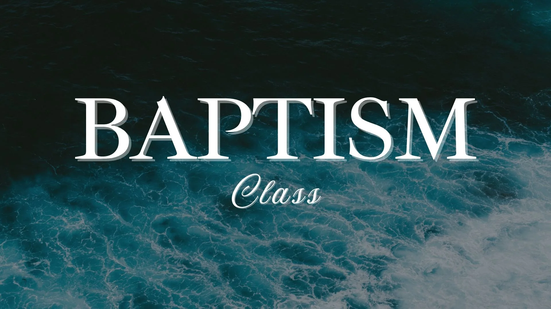 Baptism Class Announcement.jpg