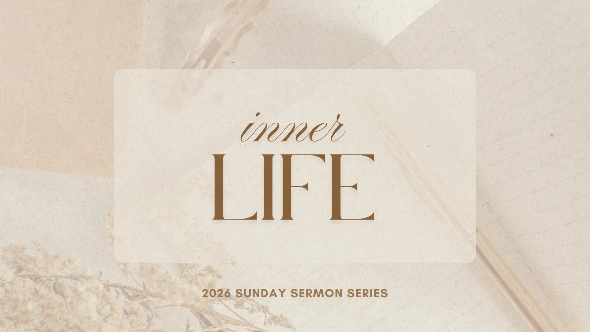 Inner Life Sermon Series.jpg