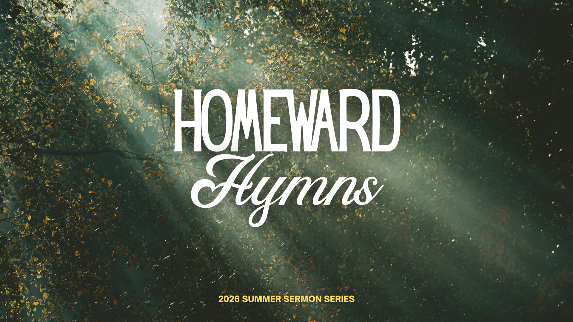 Homeward Hymns Sermon Series.png