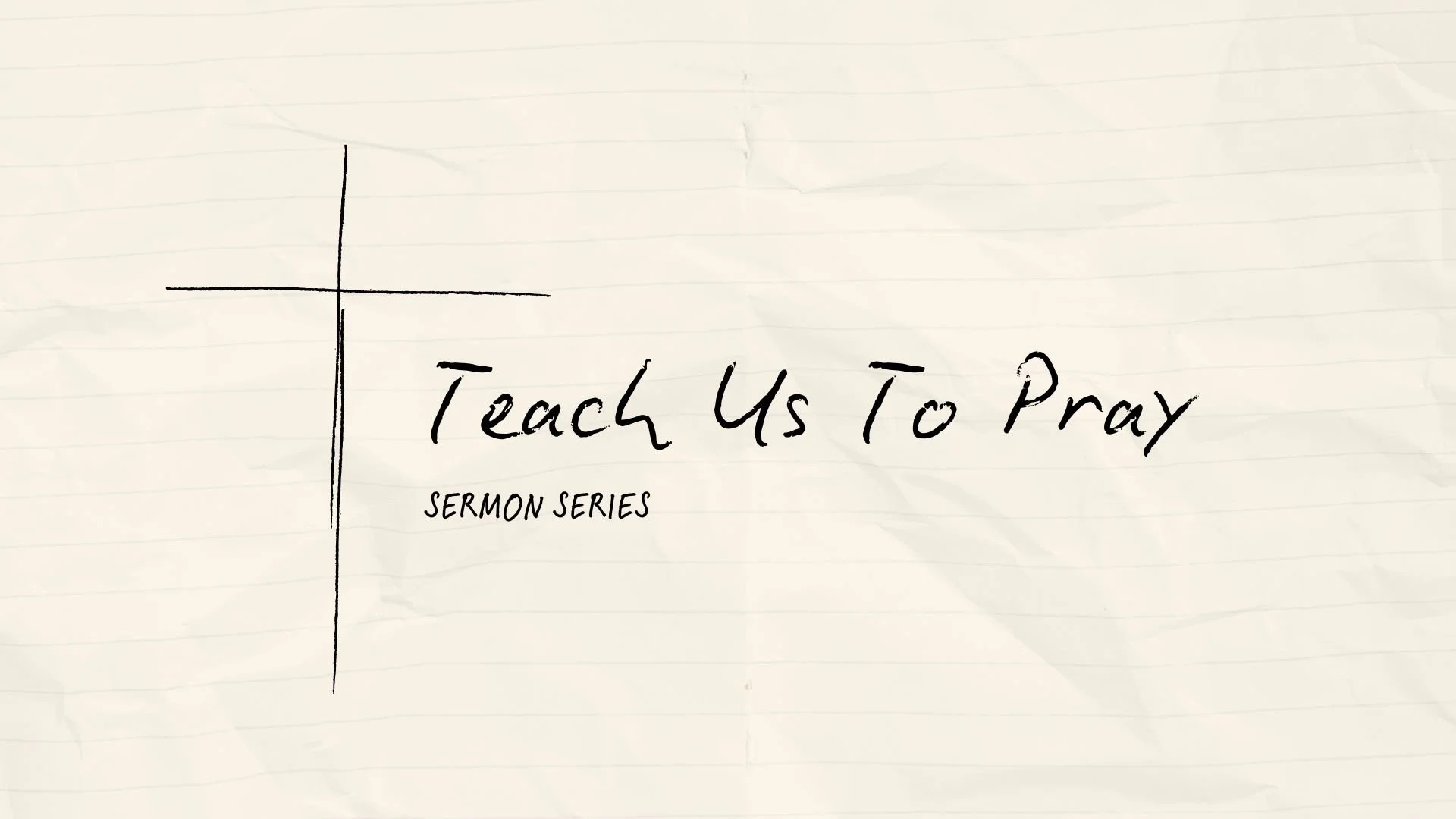 Teach Us To Pray Sermon Series.jpg