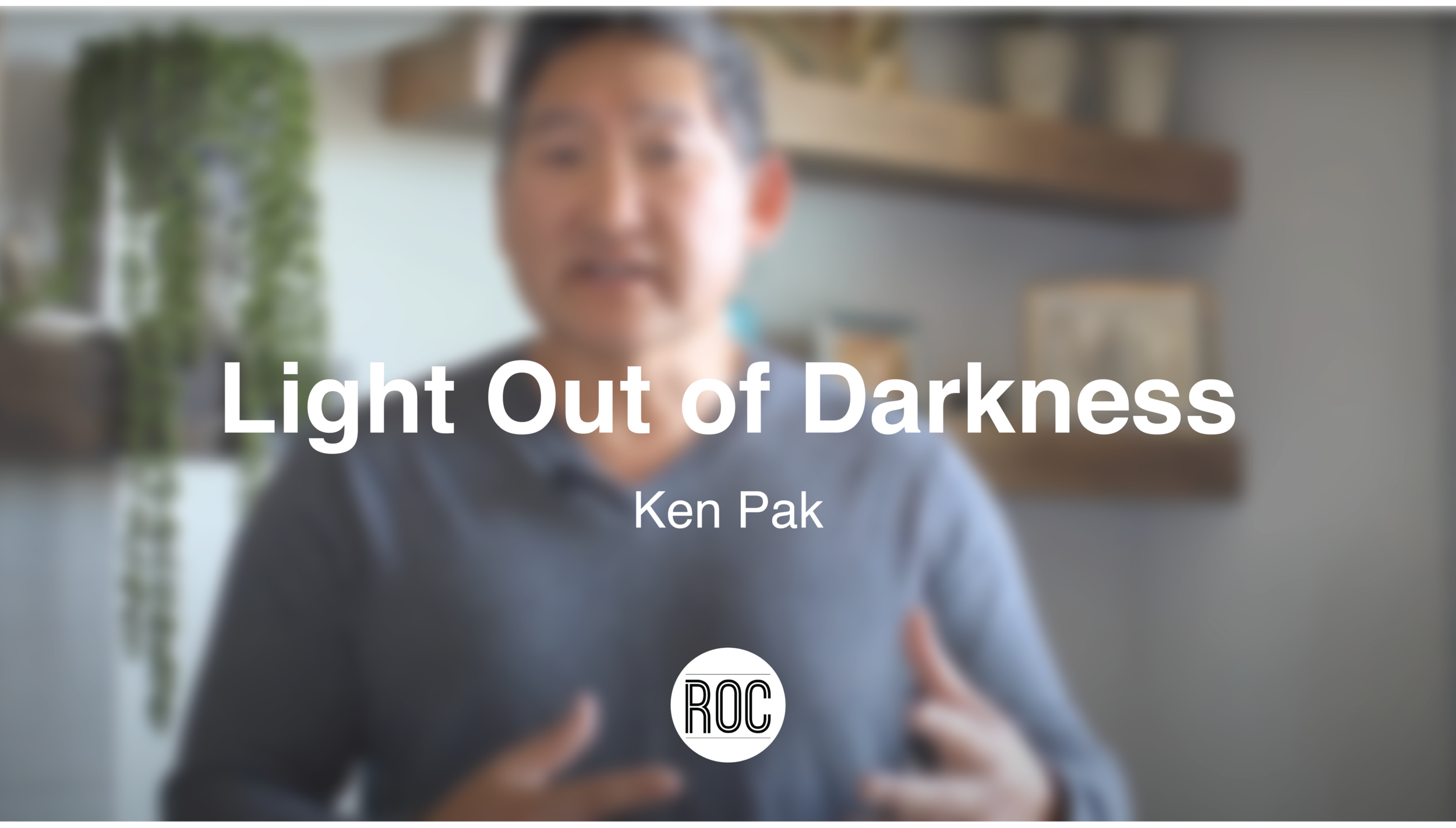 Light Out of Darkness