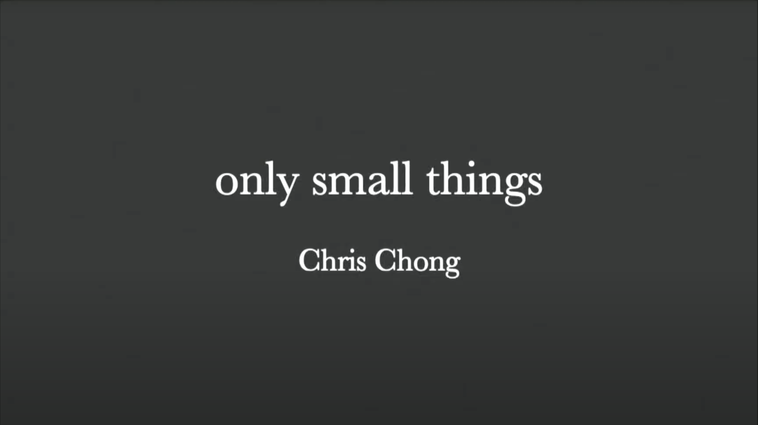 Only Small Things