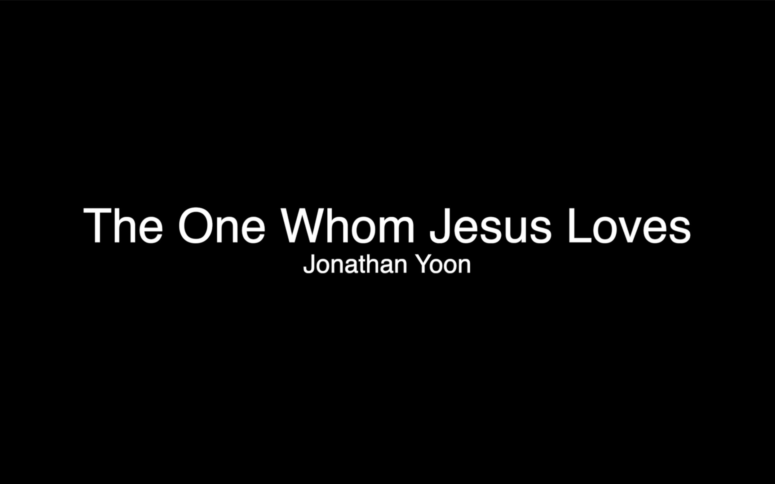 The One Whom Jesus Loves