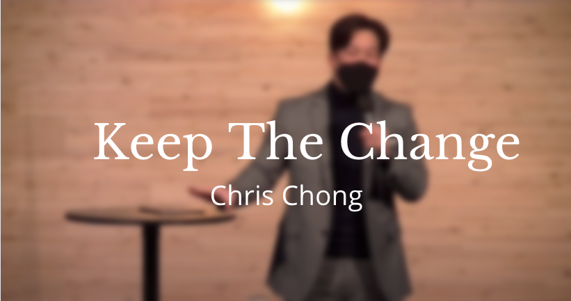 Keep The Change Pt. 2