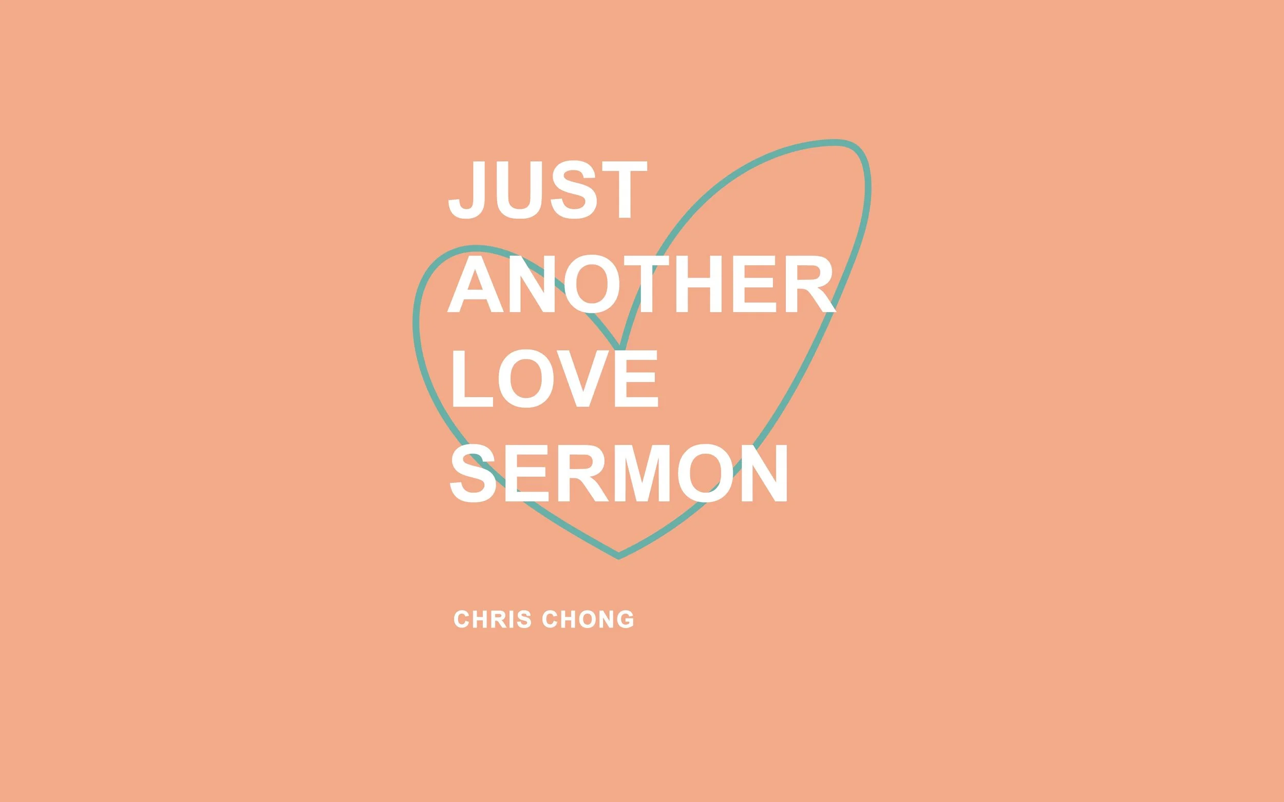 Just Another Love Sermon