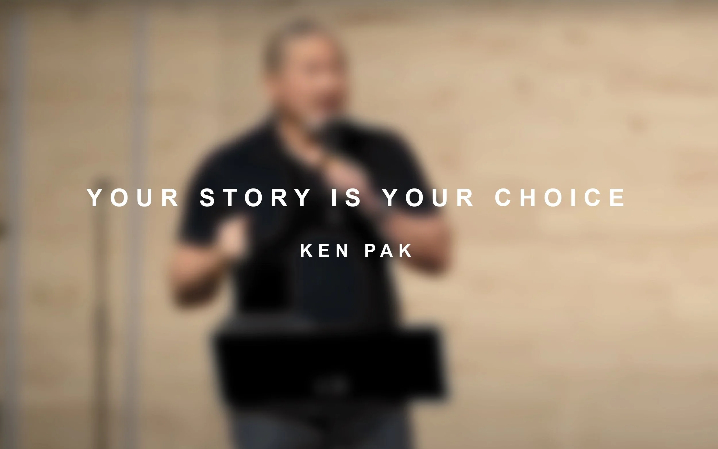 Your Story Is Your Choice