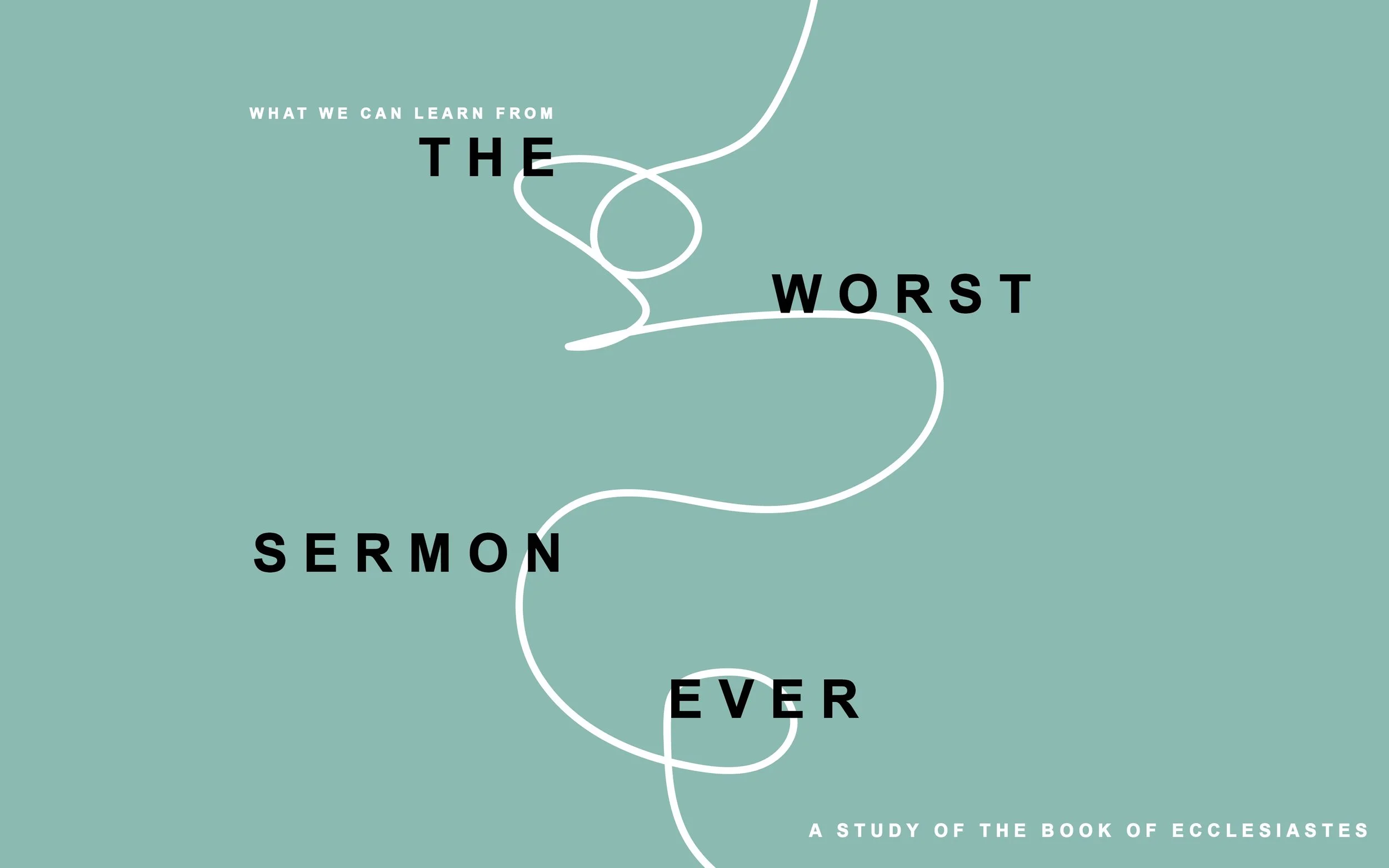 The Worst Sermon Ever Pt. 5