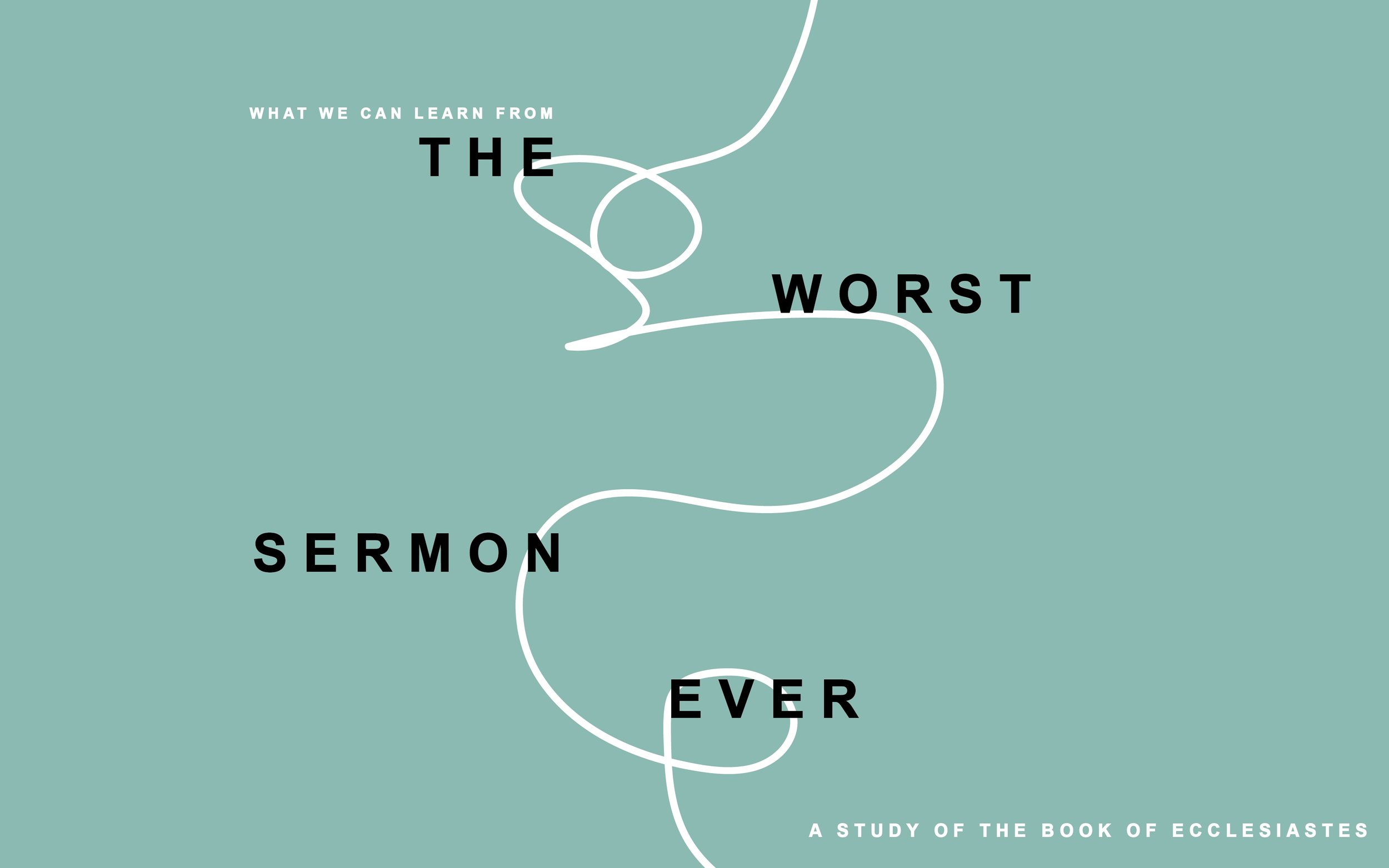 The Worst Sermon Ever Pt. 12