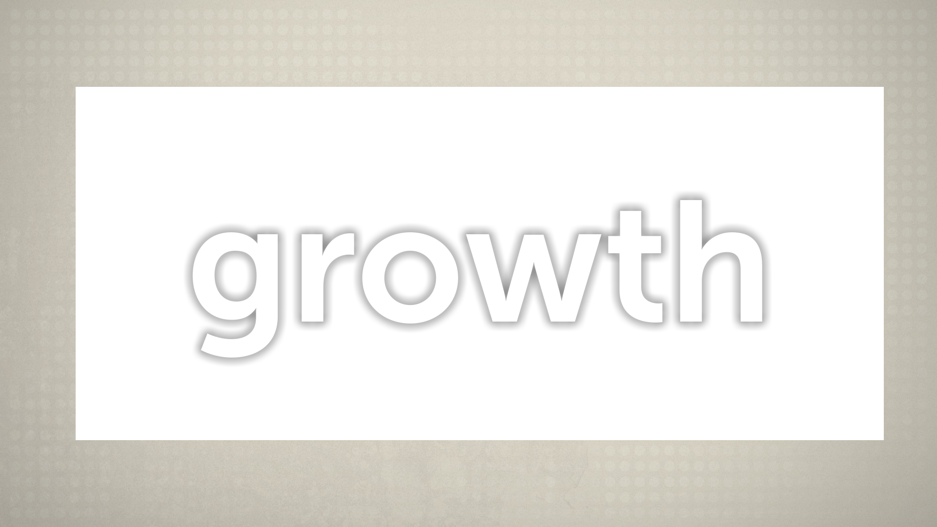 Growth