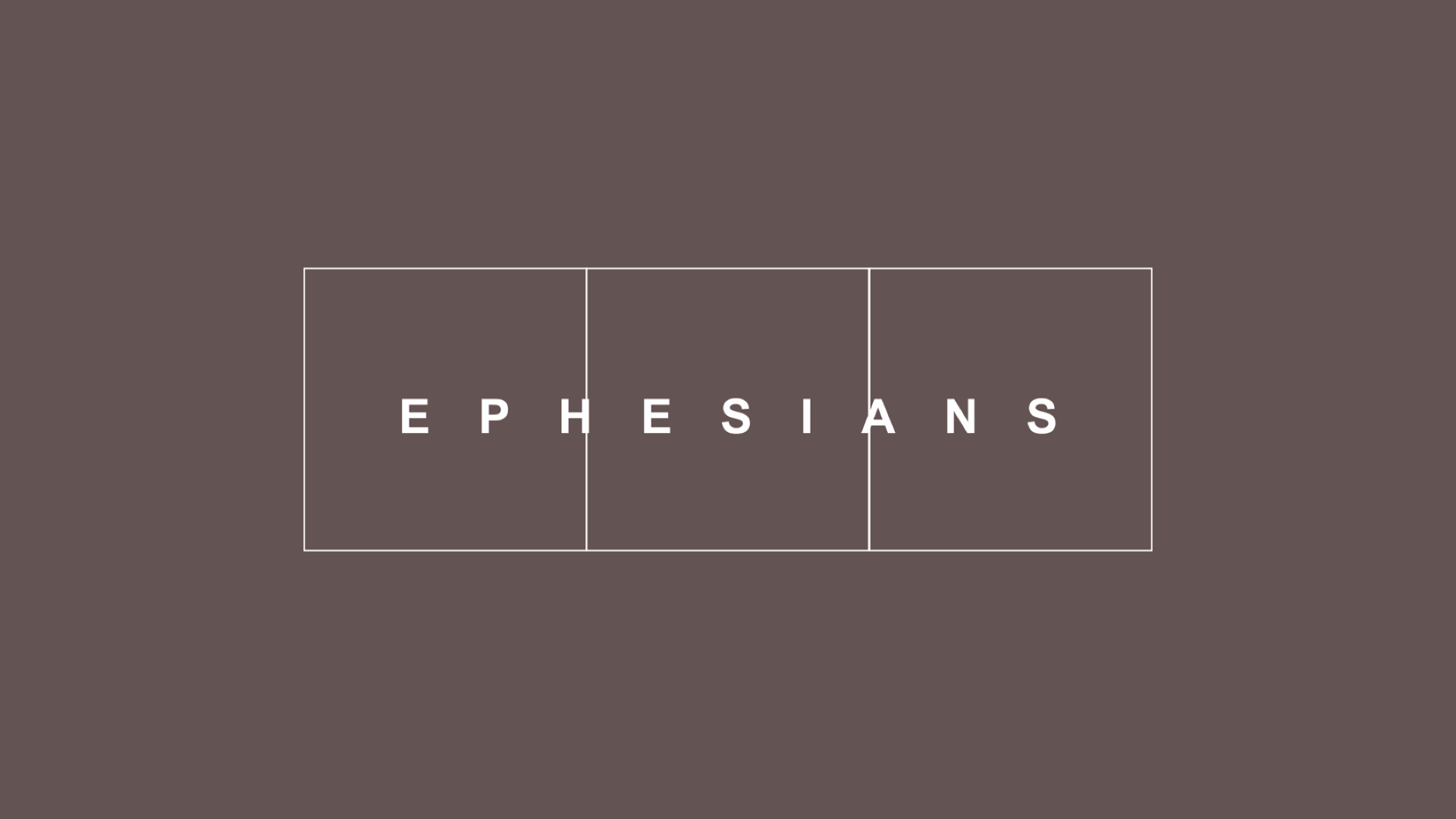 Ephesians Pt 10