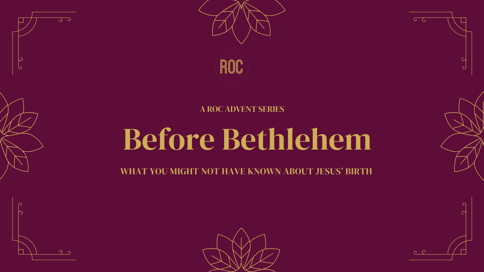 Before Bethlehem Pt 2