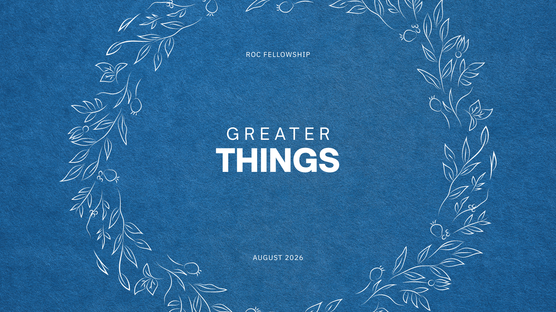 Greater Things