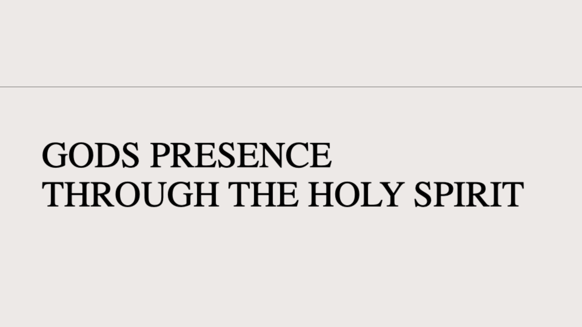 God’s Presence Through The Holy Spirit
