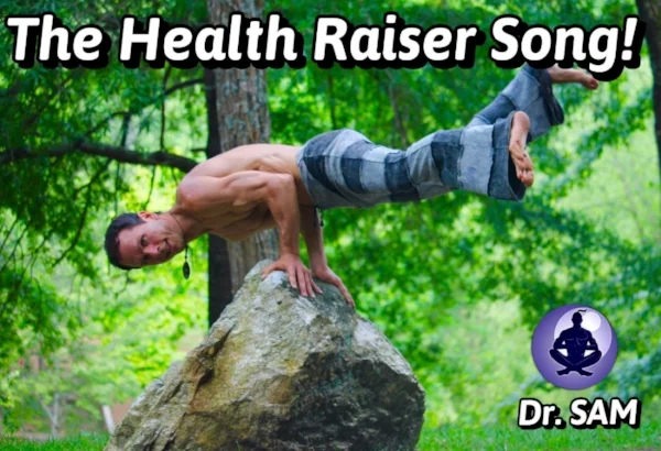 Dr. SAM - The Health Raiser Song!