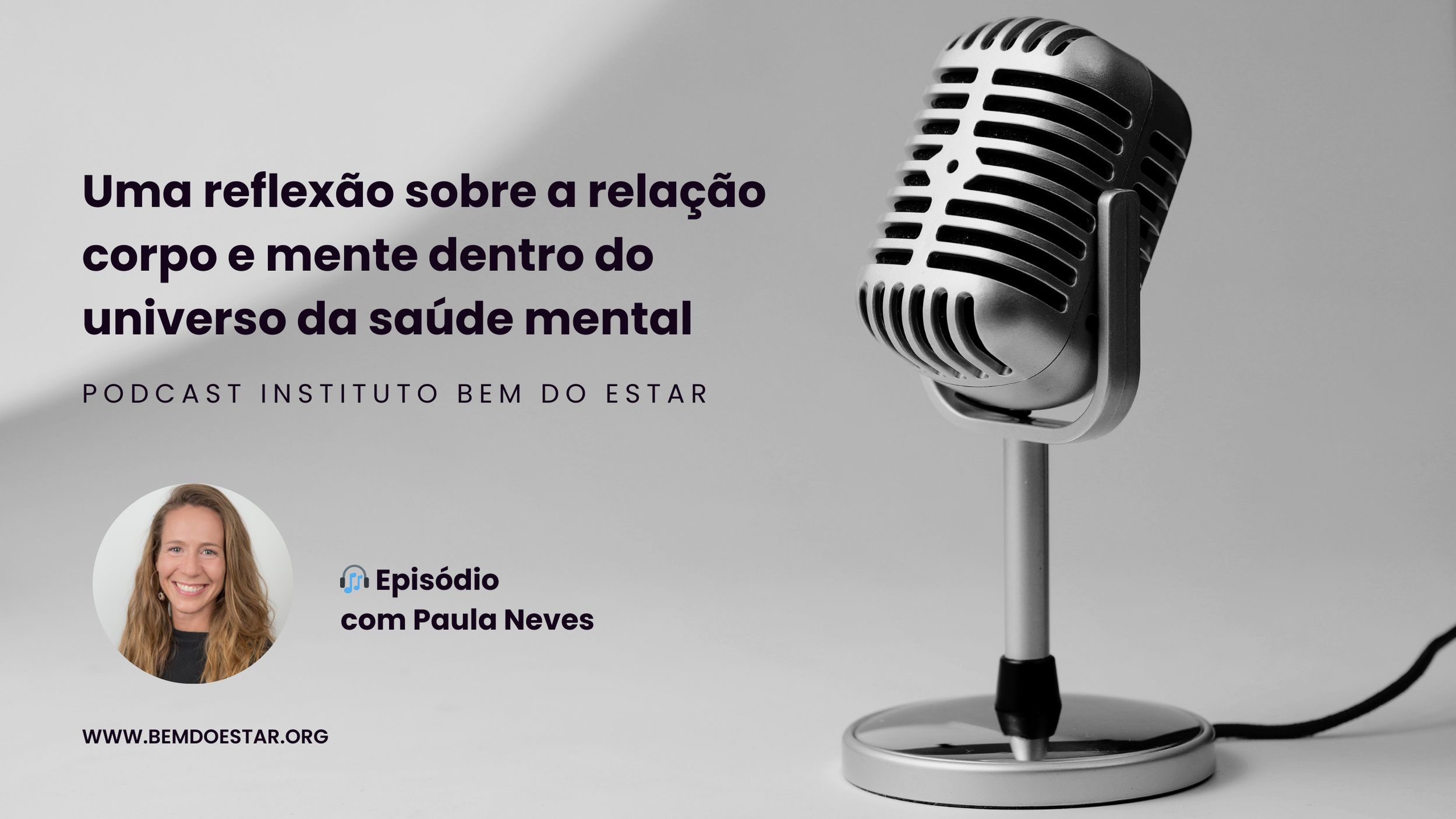 Uma reflexão sobre a relação corpo e mente dentro do universo da saúde mental