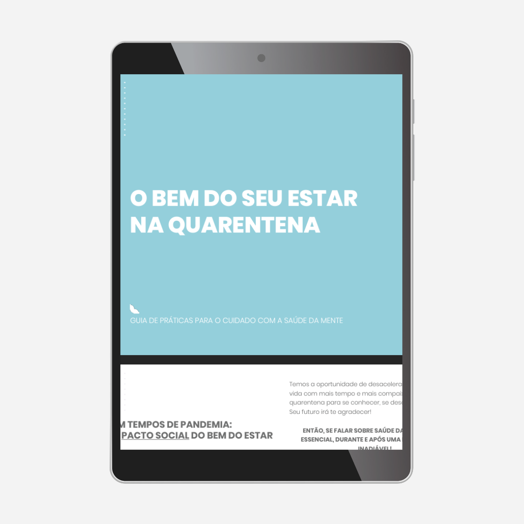 O Bem do Seu Estar na Quarentena