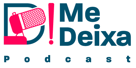 Logo do podcast 'Me Deixa' com microfone estilizado e texto em destaque.
