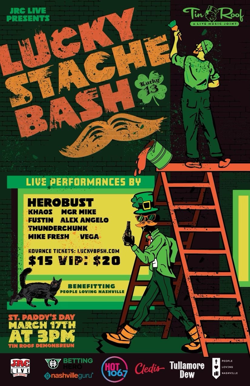  Lucky Stache Bash feat. Herobust, Khaos, Mgr Mike + —( Nashville, TN March 17th , 2023)  