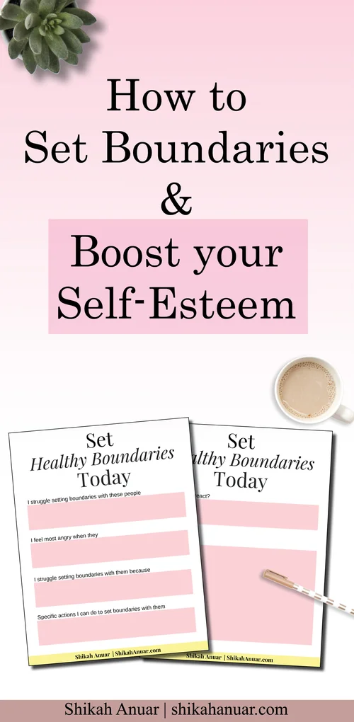 (Free Printable) Set Healthy Boundaries Today — Shikah Anuar