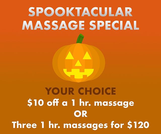 It&rsquo;s October, and in addition to enjoying #pumpkins, #hauntedhouses, and #hayrides, you can also enjoy this Spooktacular Massage Special! Get $10 off a 1 hour massage or buy 2, 1 hour massages and get 1 free (that&rsquo;s a $180 value for $120)